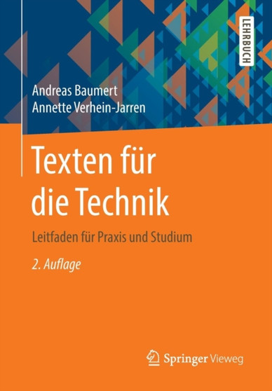 Texten fur die Technik : Leitfaden fur Praxis und Studium