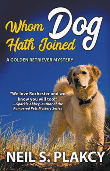 Whom Dog Hath Joined (Cozy Dog Mystery) : Golden Retriever Mystery #5 (Golden Retriever Mysteries) : 5