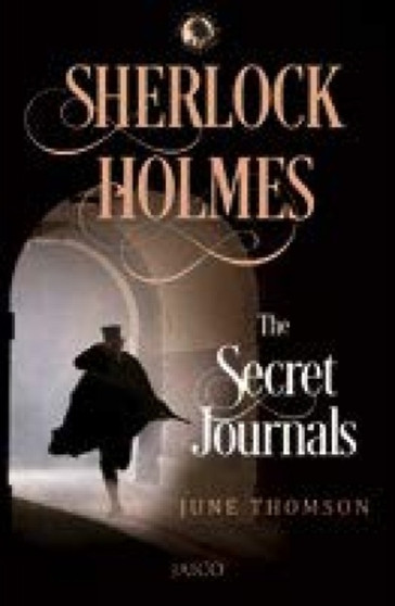 Sherlock Holmes : The Secret Journals
