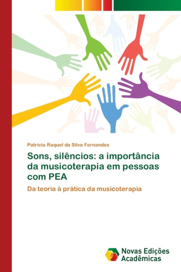 Sons, silencios : a importancia da musicoterapia em pessoas com PEA