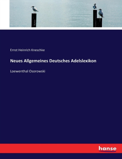 Neues Allgemeines Deutsches Adelslexikon : Loewenthal Osorowski