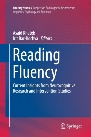 Reading Fluency : Current Insights from Neurocognitive Research and Intervention Studies : 12