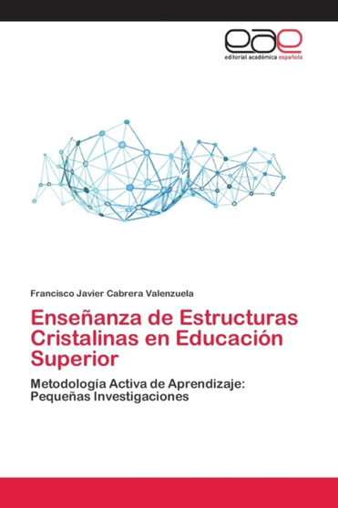 Ensenanza de Estructuras Cristalinas en Educacion Superior