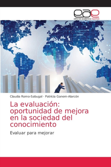 La evaluacion : oportunidad de mejora en la sociedad del conocimiento