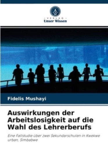 Auswirkungen der Arbeitslosigkeit auf die Wahl des Lehrerberufs