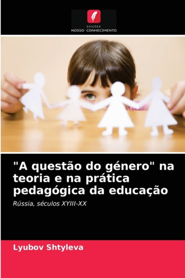 "A questao do genero" na teoria e na pratica pedagogica da educacao