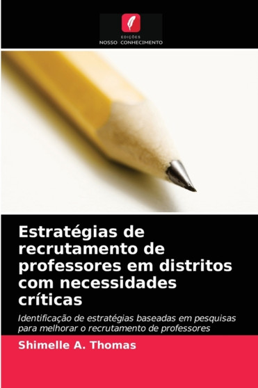Estrategias de recrutamento de professores em distritos com necessidades criticas