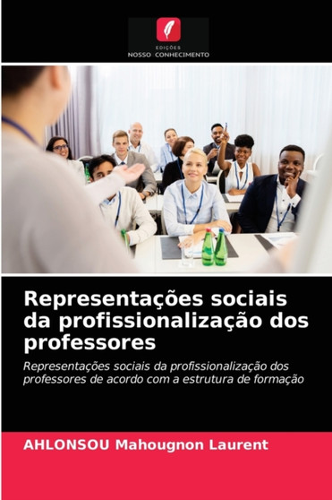 Representacoes sociais da profissionalizacao dos professores Representacoes sociais da profissionalizacao dos professores