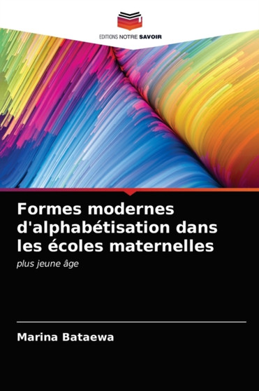 Formes modernes d'alphabetisation dans les ecoles maternelles