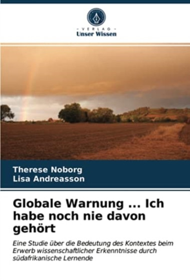 Globale Warnung ... Ich habe noch nie davon gehort