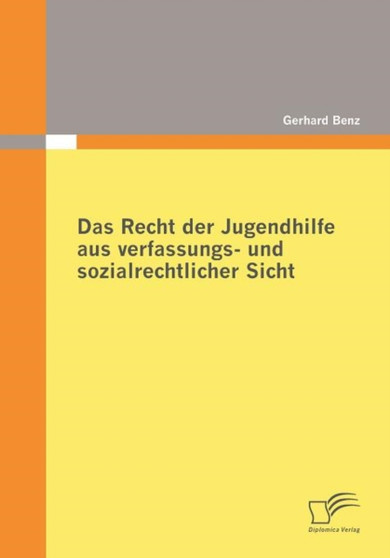 Das Recht der Jugendhilfe aus verfassungs- und sozialrechtlicher Sicht