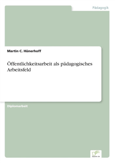 Offentlichkeitsarbeit als padagogisches Arbeitsfeld