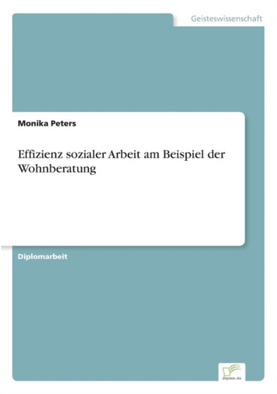 Effizienz Sozialer Arbeit Am Beispiel Der Wohnberatung