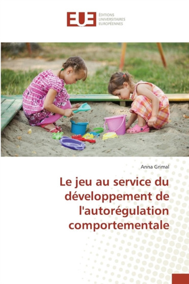 Le Jeu Au Service Du Developpement de Lautoregulation Comportementale