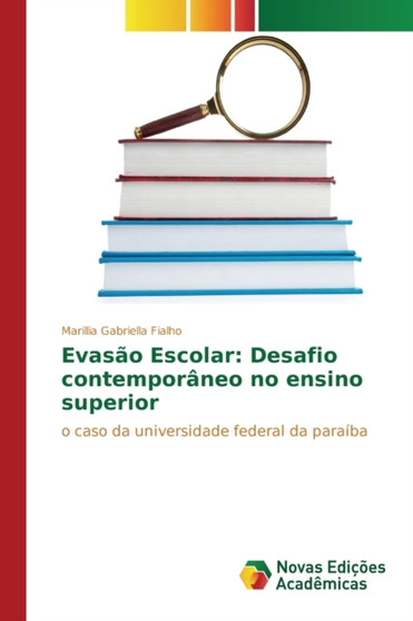 Evasao Escolar : Desafio contemporaneo no ensino superior