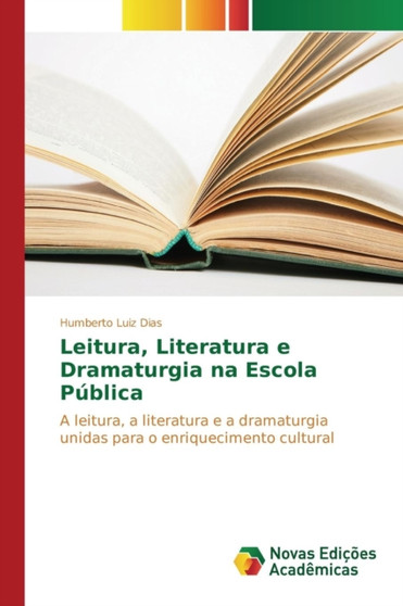Leitura, Literatura e Dramaturgia na Escola Publica