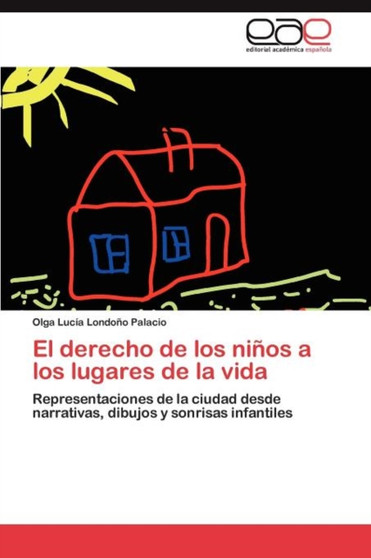 El derecho de los ninos a los lugares de la vida