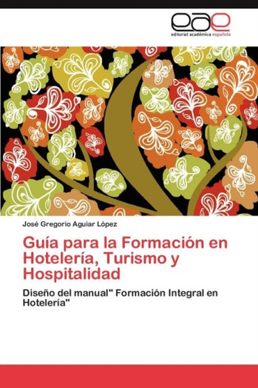 Guia para la Formacion en Hoteleria, Turismo y Hospitalidad