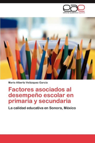Factores Asociados Al Desempeno Escolar En Primaria y Secundaria