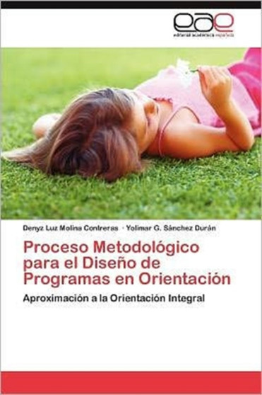 Proceso Metodologico para el Diseno de Programas en Orientacion
