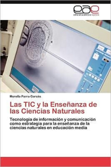 Las TIC y la Ensenanza de las Ciencias Naturales