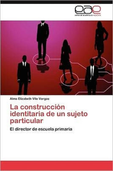 La construccion identitaria de un sujeto particular