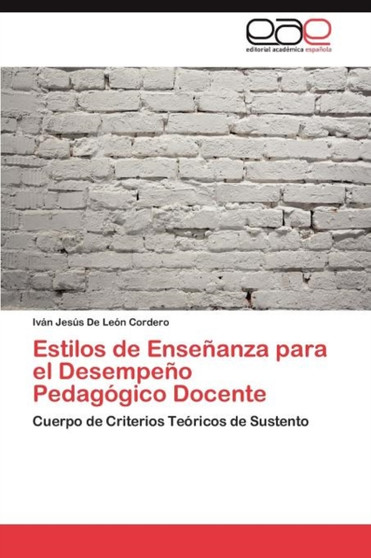 Estilos de Ensenanza para el Desempeno Pedagogico Docente