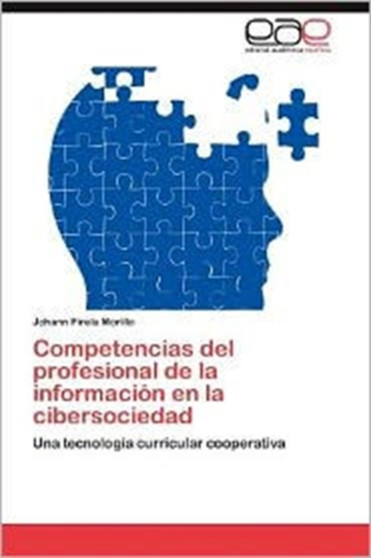Competencias del Profesional de La Informacion En La Cibersociedad Competencias del Profesional de La Informacion En La Cibersociedad