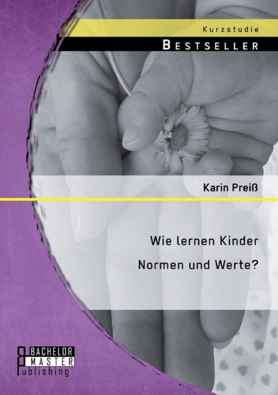 Wie Lernen Kinder Normen Und Werte?