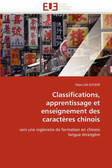 Classifications, Apprentissage Et Enseignement Des Caract res Chinois
