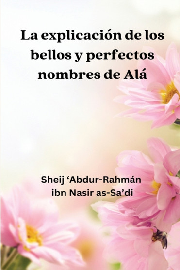 La Explicacion de los Bellos y Perfectos Nombres de Ala