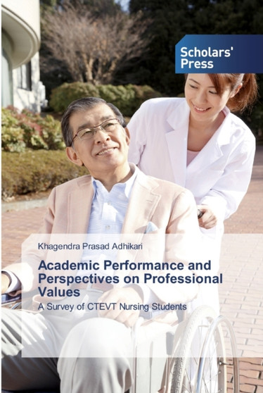 Academic Performance and Perspectives on Professional Values
