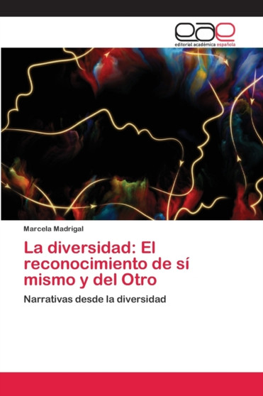 La diversidad : El reconocimiento de si mismo y del Otro