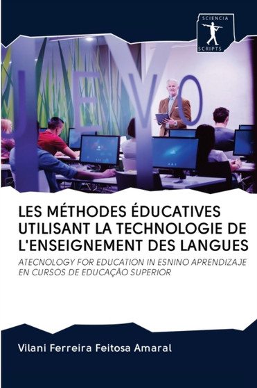 Les Methodes Educatives Utilisant La Technologie de l'Enseignement Des Langues