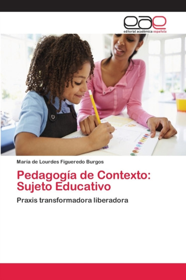 Pedagogia de Contexto : Sujeto Educativo