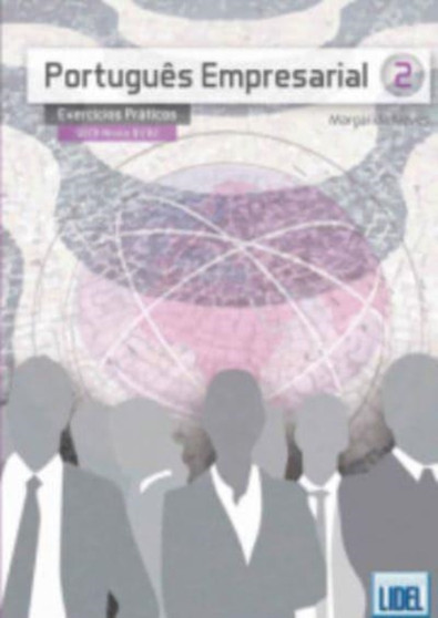 Portugues Empresarial 2 : Exercicios Praticos: Livro 2 (B1-B2)
