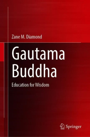 Gautama Buddha : Education for Wisdom