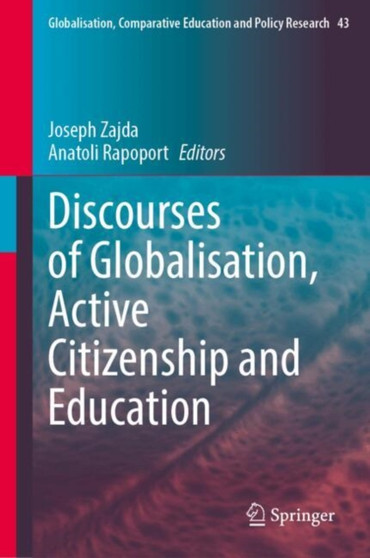 Discourses of Globalisation, Active Citizenship and Education : 43