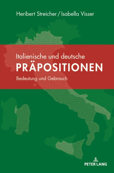 Italienische und deutsche Praepositionen : Bedeutung und Gebrauch