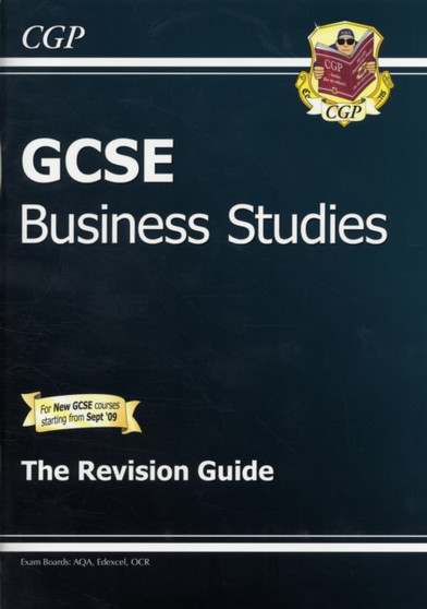 GCSE Business Studies Revision Guide (A*-G course)