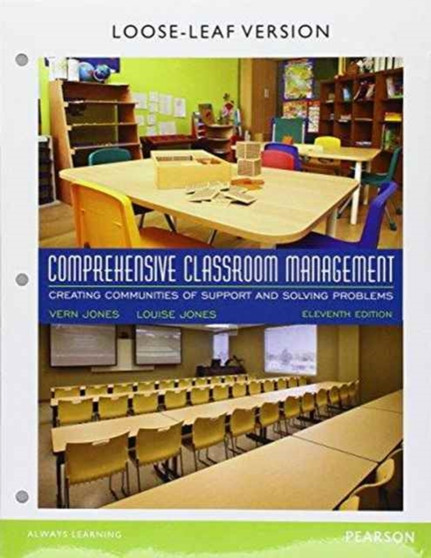 Comprehensive Classroom Management : Creating Communities of Support and Solving Problems