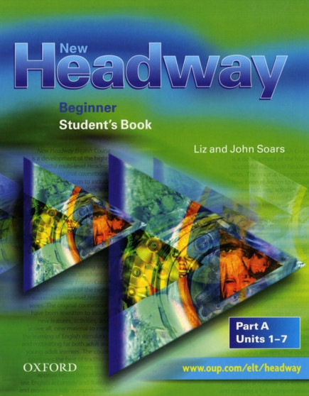 New Headway: Beginner: Student's Book A