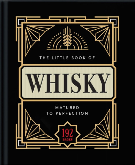 The Little Book of Whisky : Matured to Perfection