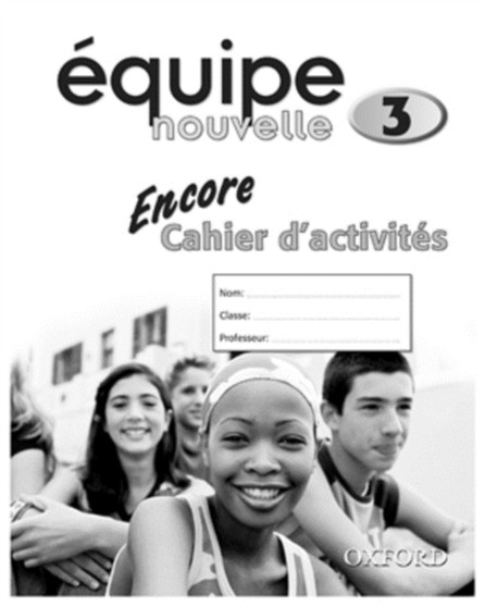 Equipe nouvelle: Part 3: Encore Workbook