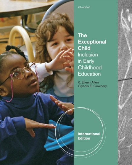 The Exceptional Child : Inclusion in Early Childhood Education, International Edition