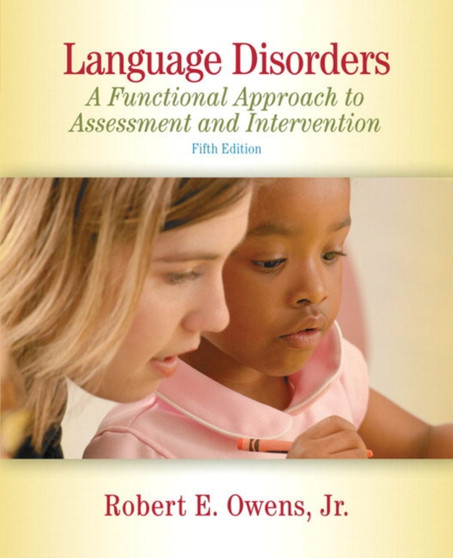 Language Disorders : A Functional Approach to Assessment and Intervention