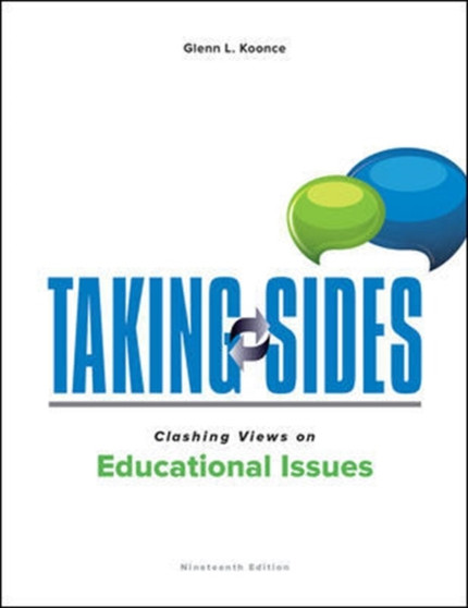 Taking Sides: Clashing Views on Educational Issues