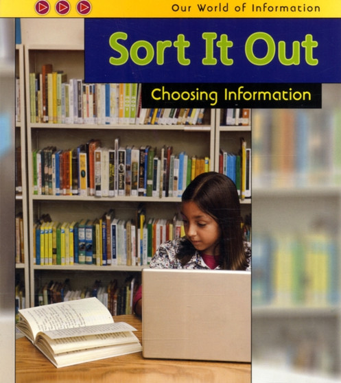 Sort it Out : Choosing Information