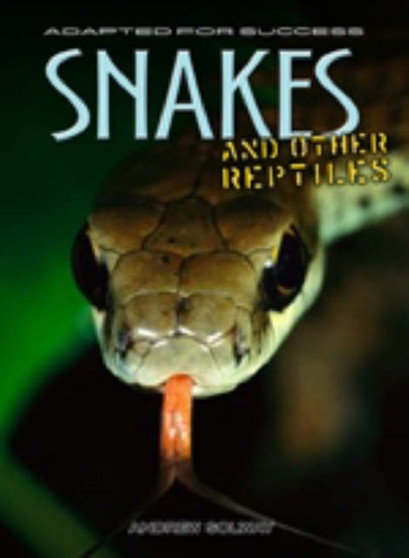 Snakes and other reptiles
