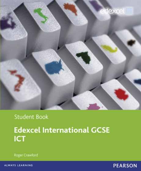 Edexcel International GCSE ICT Student Book